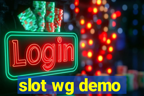 slot wg demo